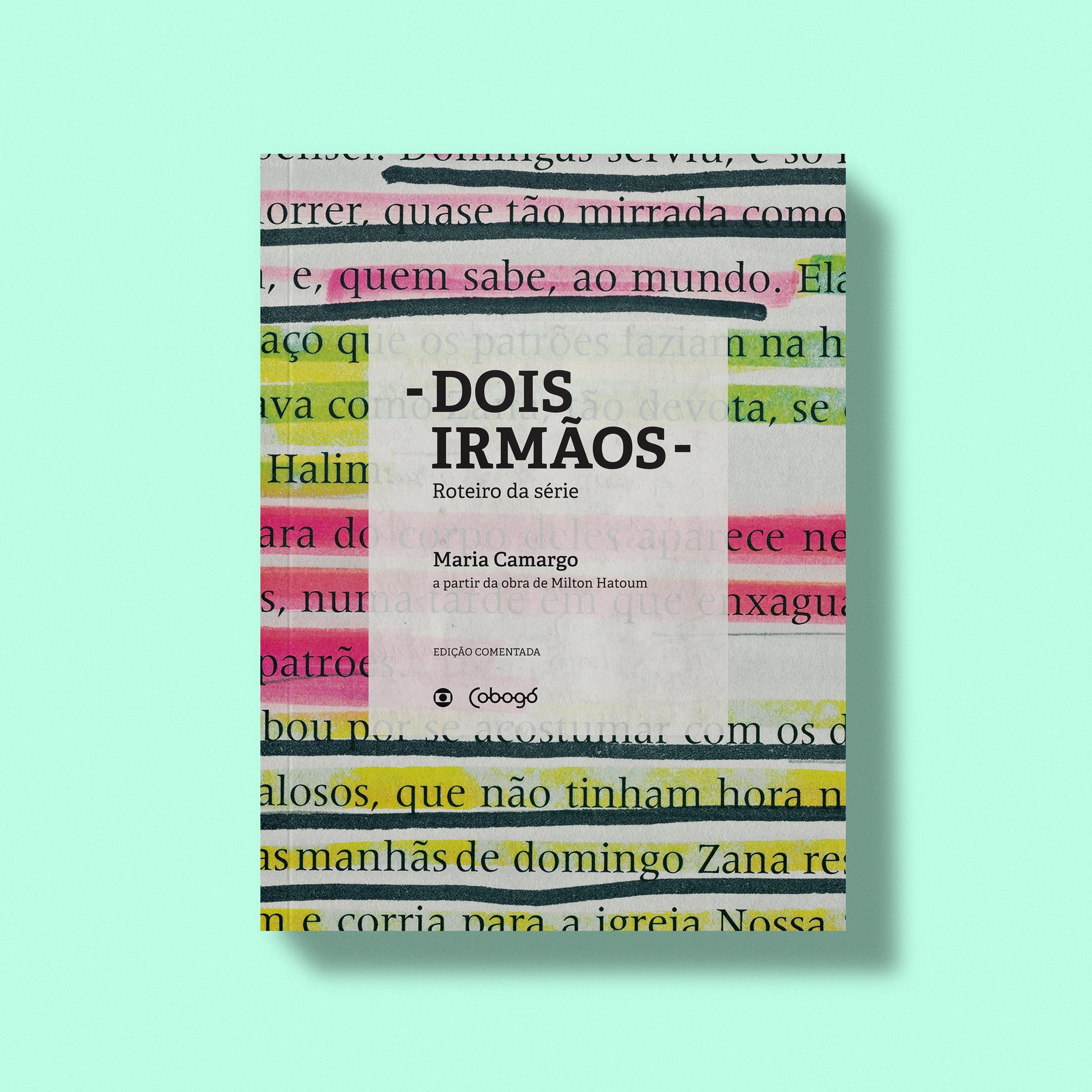 Dois irmãos – Roteiro da série – A partir da obra de Milton Hatoum