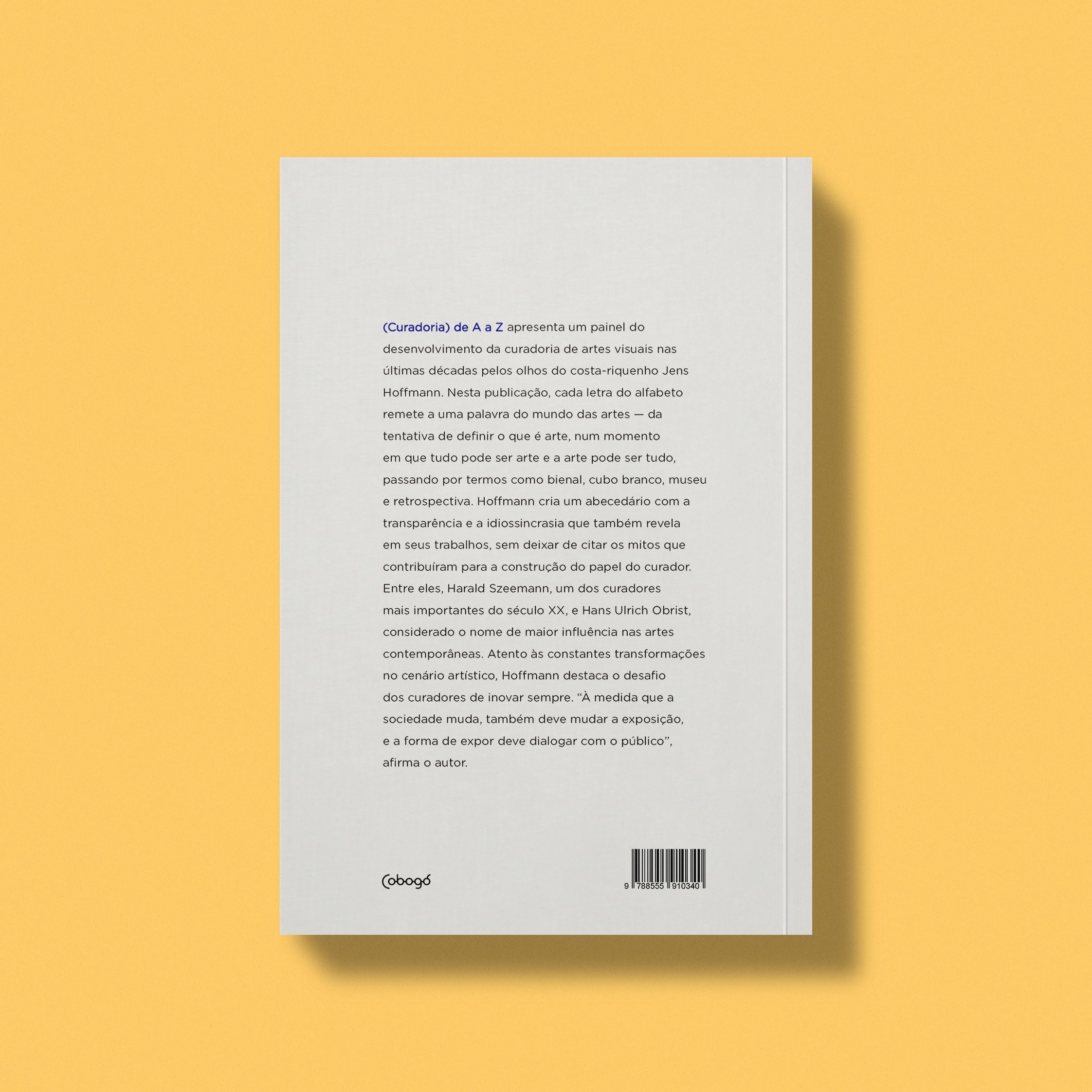 (Curadoria) de A a Z  – (Curating) from A to Z