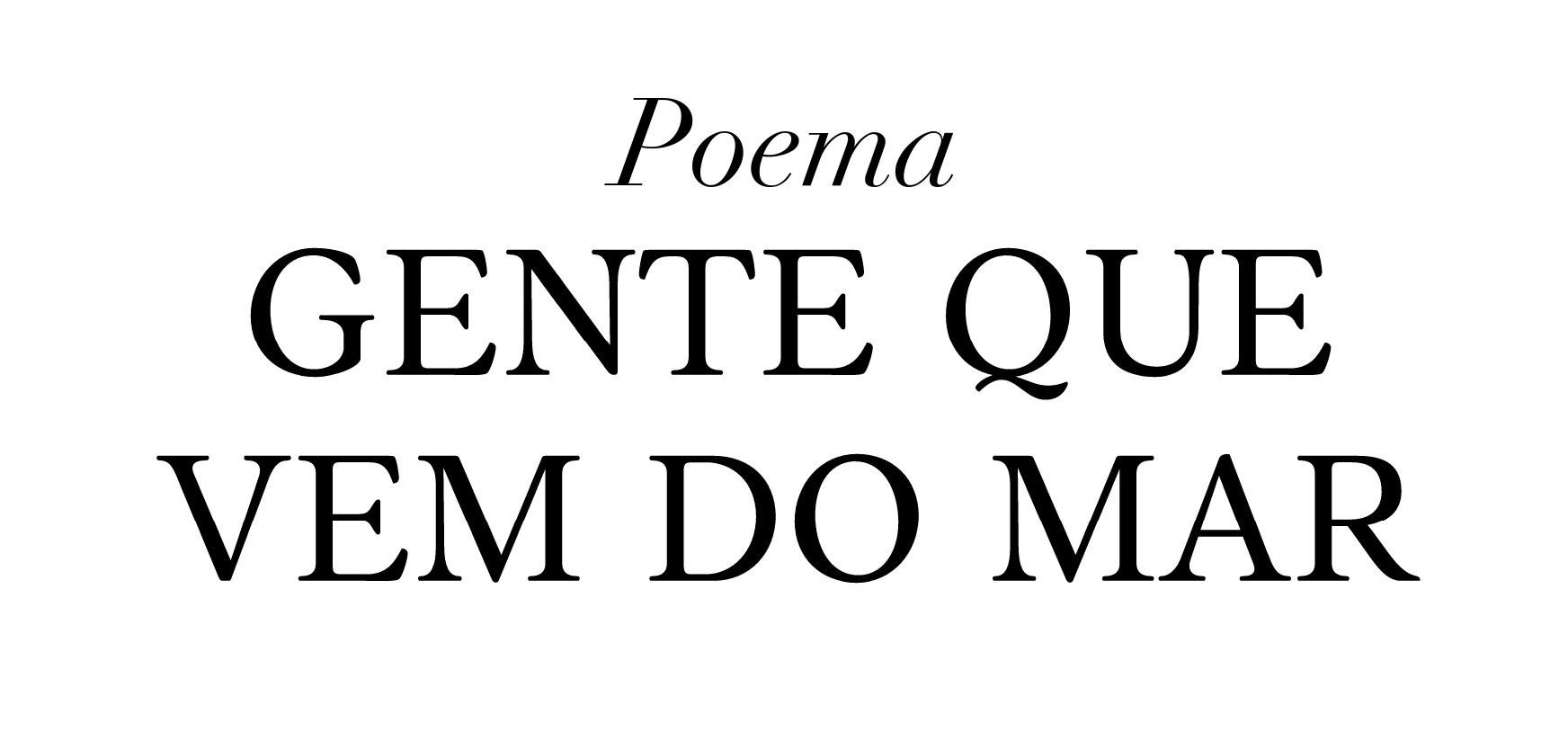 [Produto] poema gente que vem do mar 1